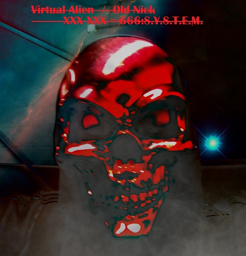 XXX XXX = 666: System  cover by Virtual Alien  and Old Nick