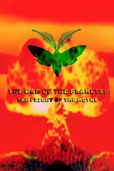 The War of the Planets (The Flight of the Moths)